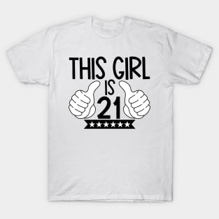 This girl is 21 T-Shirt